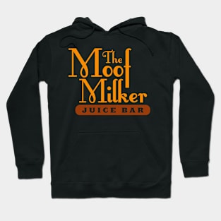 The Moof Milker Juice Bar Hoodie